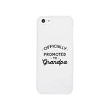 Officially Promoted To Grandpa White Phone Case