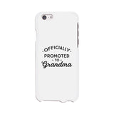 Officially Promoted To Grandma White Phone Case