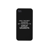 Only The Best Grandpas Get Promoted To Great Grandpa Black Phone Case