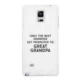 Only The Best Grandpas Get Promoted To Great Grandpa White Phone Case