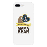 World's Greatest Mama Bear Custom Phone Case For Moms Gift