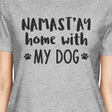 Namastay Home Women's Gray Cute Graphic Cotton Tee For Dog Lovers
