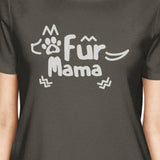 Fur Mama Womens Dark Grey Funny Graphic Cotton Tee For Dog Owners