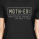 Mother Therapist Women's Black Cute Design Cotton T-Shirt For Moms