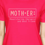 Mother Therapist Womens Hot Pink T-Shirt Cute Gift Idea For Grandma