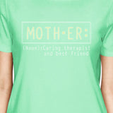 Mother Therapist Womens Mint Cute T-Shirt Unique Mothers Day Gifts