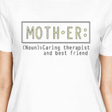 Mother Therapist Womens White Cute Graphic T-Shirt Round Neck Tee