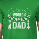 Worlds Okayest Dad Mens Green Unique Graphic T-Shirt Gifts For Dad