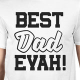 Best Dad Evah Unique Graphic Shirt Funny Short Sleeve Shirt For Dad