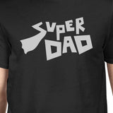 Super Dad T-Shirt Black Cotton Tee Perfect Fathers Day Gift Idea