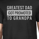 Greatest Dad Got Promoted To Grandpa Mens Black T-Shirt For Grandpa
