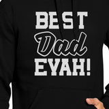 Best Dad Evah Unisex Black Graphic Hoodie Unique Dad Gift Ideas
