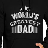 World's Greatest Dad Unisex Black Hoodie Funny Design Shirt For Dad