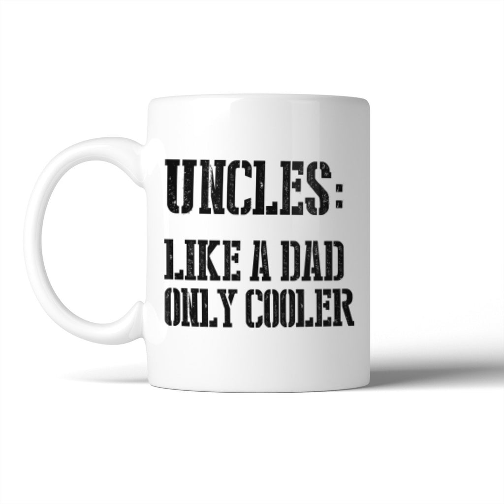 Uncle Cooler than Dad Mug Christmas Birthday Gift Idea For Uncle