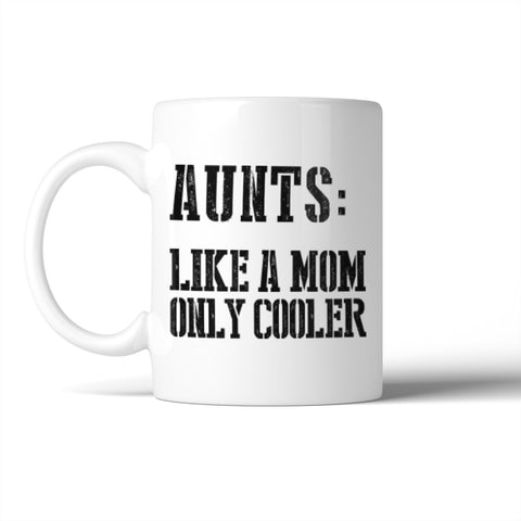 Aunt Cooler Than Mom Mug Christmas Birthday Gift Idea For Aunt