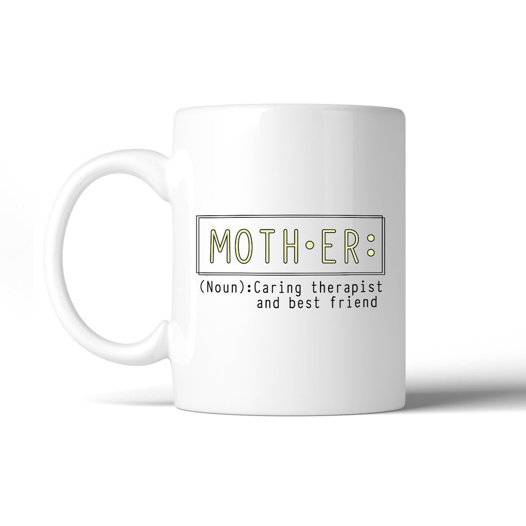 Mother Therapist And Friend Mug Mothers Day Gifts From Daughters