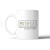 Mother Therapist And Friend Mug Mothers Day Gifts From Daughters