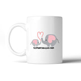 Elephantabulous Mom 11 oz Coffee Mug Witty Design Cute Gift Ideas