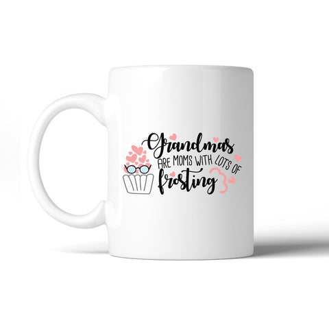 Grandmas Are Moms With Frosting Mug Grandma Gifts For Mothers Day