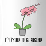 I'm Proud To Be Yorchid Fathers Day Gift Mug Witty Gifts For Dad