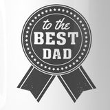 To The Best Dad Fathers Day Gift Mug Unique Gifts From Daughters