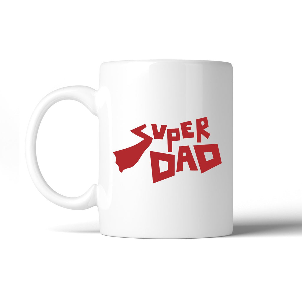 Super Dad Unique Design Coffee Mug Unique Dad Gifts From Daughter