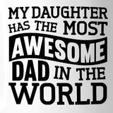 The Most Awesome Dad 11oz Ceramic Mug Dishwasher Microwave Safe