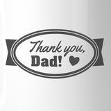 Thank You Dad Coffee Mug 11oz Special Fathers Day Gifts From Son