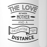 The Love Between Personalized Ceramic Mug Mom Gift From Daughters
