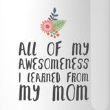 Frame Awesomeness Mom 11oz Cute Custom Mug Unique Gift Idea For Mom