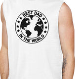 World Best Dad Mens White Muscle Tank Top Birthday Gifts For Dad