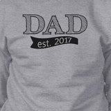 Dad Est 2017 Unisex Grey Sweatshirt Fathers Day Gifts For New Dads