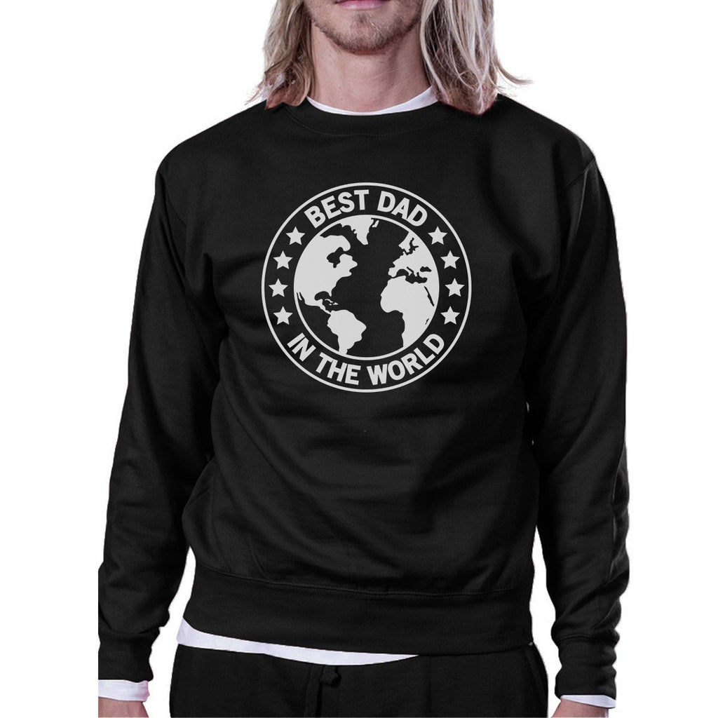 World Best Dad Black Unisex Sweatshirt Fathers Day Gift For Husband