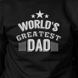 World's Greatest Dad Unisex Sweatshirt Funny Design Shirt For Dad