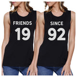 Friends Since Custom Years BFF Matching Black Muscle Tops