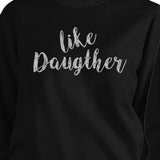 Like Daughter Like Mother Black Mom Daughter Matching Sweatshirts