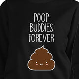 Poop Buddies BFF Matching Black Sweatshirts