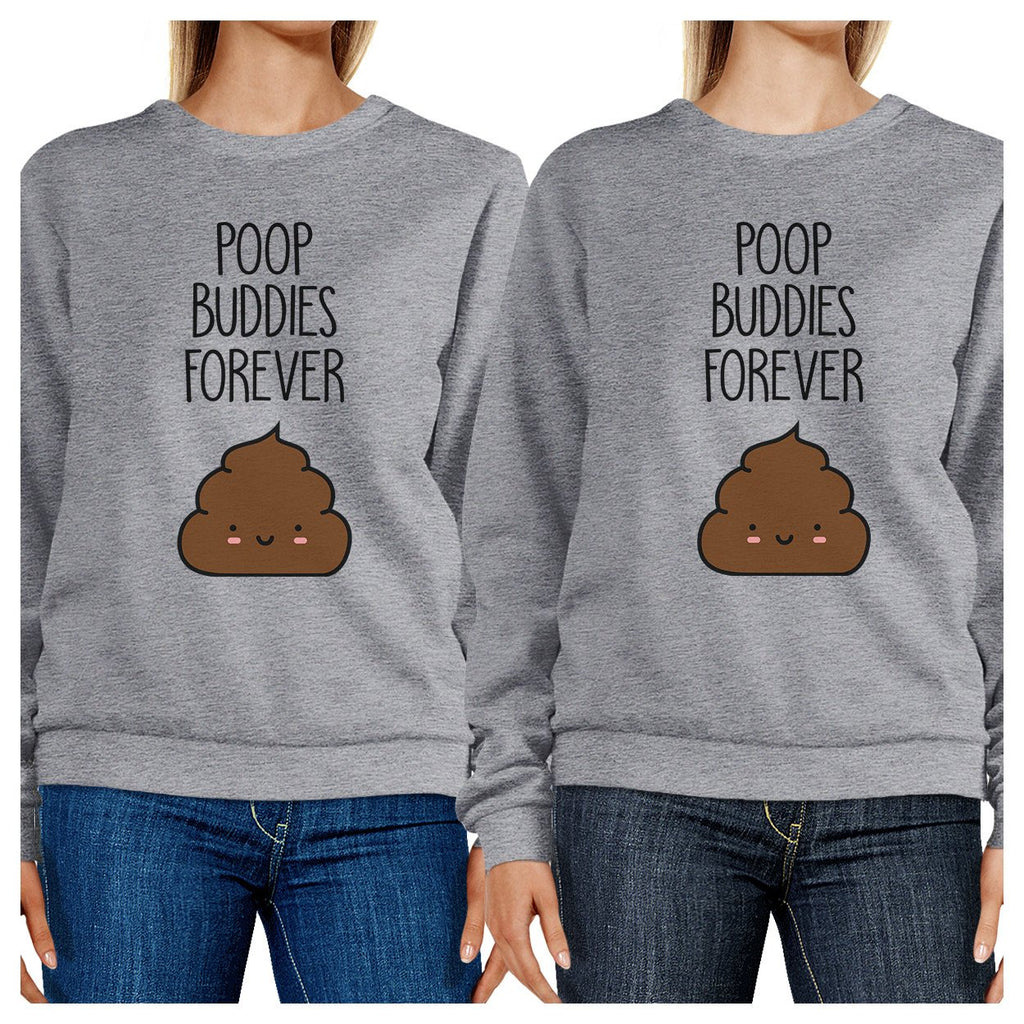Poop Buddies BFF Matching Grey Sweatshirts