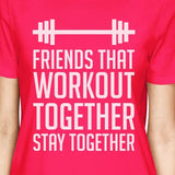 Friends That Workout Together BFF Matching Hot Pink Shirts