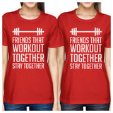 Friends That Workout Together BFF Matching Red Shirts