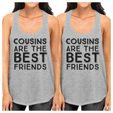Cousins Are The Best Friends BFF Matching Grey Tank Tops