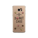 I Donut Care Funny Phone Case Cute Clear Phonecase
