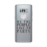We The People Like To Party Gmcr Phone Case