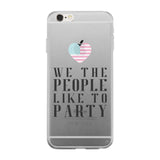 We The People Like To Party Gmcr Phone Case