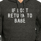 If Lost Return To Babe And I Am Babe Matching Couple Dark Grey Hoodie