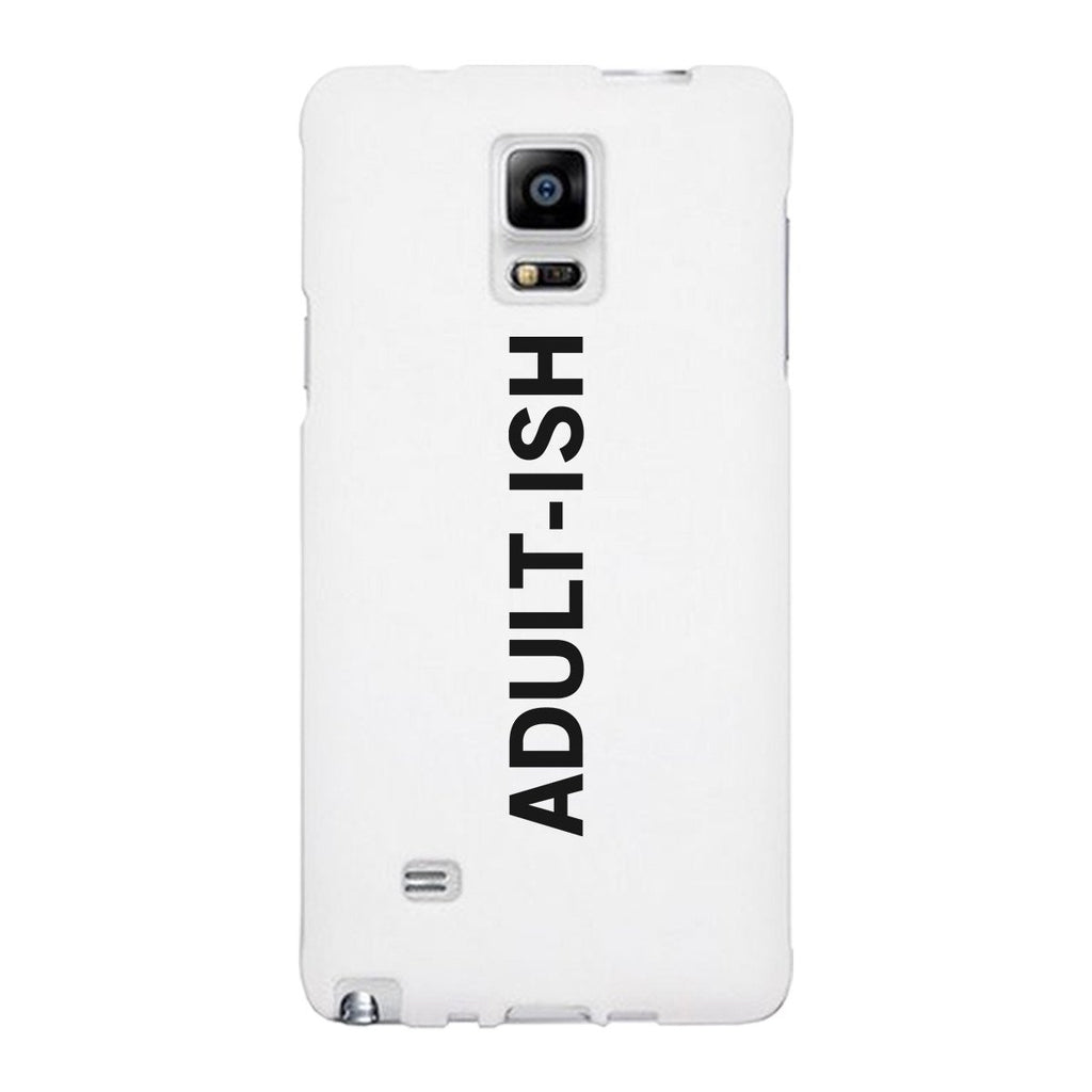 Adult-ish White Funny Quote Cute Phone Cases For Apple, Samsung Galaxy, LG, HTC