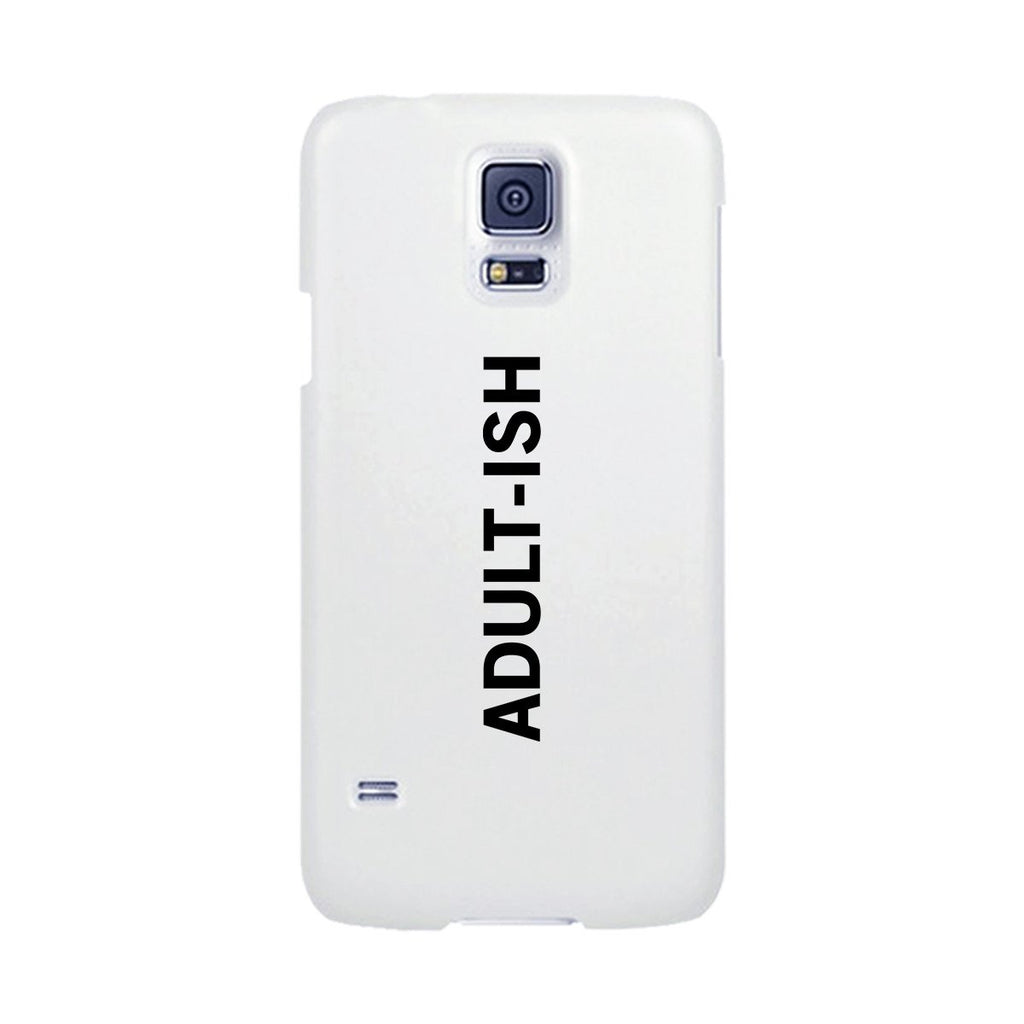 Adult-ish White Funny Quote Cute Phone Cases For Apple, Samsung Galaxy, LG, HTC