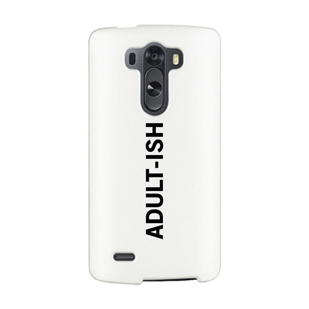 Adult-ish White Funny Quote Cute Phone Cases For Apple, Samsung Galaxy, LG, HTC