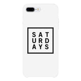 Saturday White Phone Cases For Apple, Samsung Galaxy, LG, HTC Gift Ideas