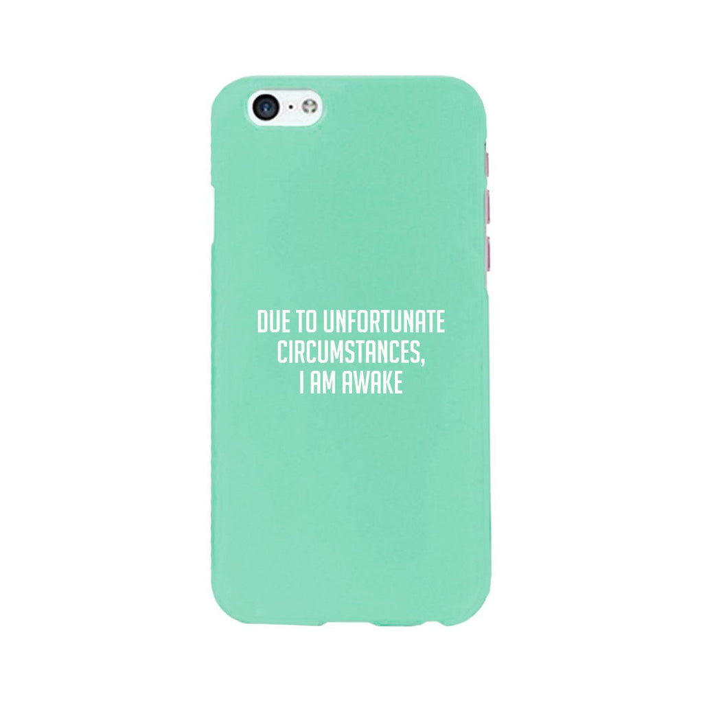 I'm Awake Mint Ultra Slim Cute Phone Cases For Apple, Samsung Galaxy, LG, HTC